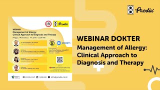 WEBINAR DOKTER: Management of Allergy: Clinical Approach to Diagnosis and Therapy