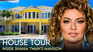 Shania Twain | House Tour | $13 Million Bahamas Mansion & More