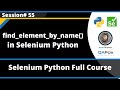 find_element_by_name() Command (Selenium Python - Session 55)