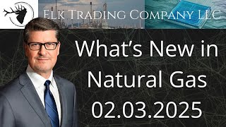 What's New in Natural Gas | 02.03.2025