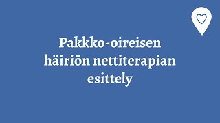 Pakko-oireisen häiriön nettiterapian esittely