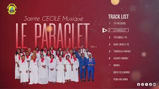 Sainte Cécile Musique - LE PARACLET [ Album (Audios Officiel)]