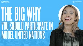 The BIG WHY YOU Should Participate in Model United Nations | MUN Academy | Eps.  5