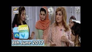 Good Morning Pakistan - Ramazan Special - 8th June 2017 - ARY Digital Show