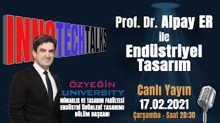 Endüstriyel Tasarım | Prof. Dr. Alpay ER 🎬  Canlı Yayın