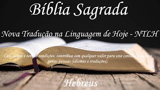 Português - Bíblia em áudio - Hebreus (COMPLETO) - Nova Tradução na Linguagem de Hoje (NTLH)