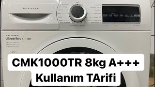 CMK1000TR Profilo çamaşır makinesi A+++ 8 kg 1000 dev. nasıl kullanılır ve çalıştırılır.