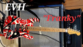 Oh... EVH. Striped series Frankenstein strat. God's guitar. A peasants demo.