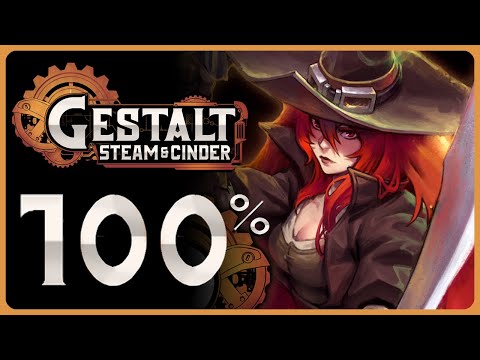 Gestalt Steam & Cinder – 100% Walkthrough Part 4 – All Achievements and Collectibles