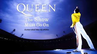 Queen - The Show Must Go On (Extended Mix Dj eRRe) Download link in description