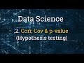 2. Data Science - Correlation, Covariance and P-Value In Python Using Pandas