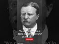 Theodore Roosevelt Best Inspirational Quotes #shorts #Theodore #Roosevelt #viral #shortvideo