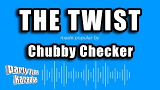 Chubby Checker - The Twist (Karaoke Version)