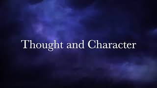 Thought and Character | As a Man Thinketh by James Allen