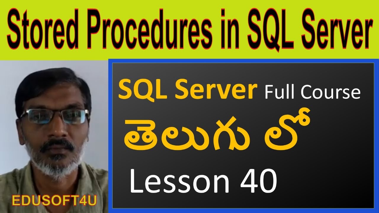 Stored Procedures In Sql Server Ms Sql Server Full Course In Telugu Stored Procedures In Sql Server Ms Sql Server Full Course In Telugu