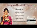 evergreen hits of k.r. vijaya chaangure bangaaru raja ra vennela dora matthu vadalaraa