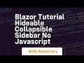 blazor tutorial hideable collapsible sidebar no javascript