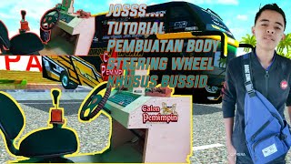 Akhirnya..Tutorial pembuatan body steering wheel bussid|bus simulator Indonesia|calon pemimpin