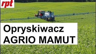 Opryskiwacz Agrio Mamut 6500 litrów / 30 metrów