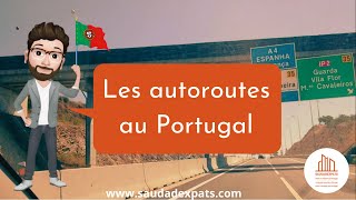 Saudadexpats Portugal (Fr): #2  Les autoroutes au Portugal