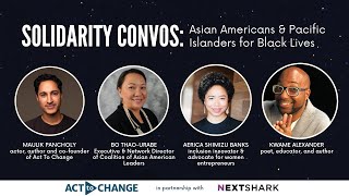 Solidarity Convos: Asian Americans & Pacific Islanders for Black Lives