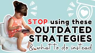 Outdated Potty Training Strategies That Will Keep You Stuck & What To Do Instead