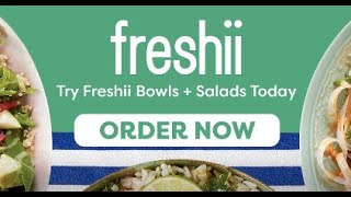 Order your Freshii bowl or salad today!