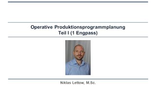 Operative Produktionsprogrammplanung (Teil I): BWL