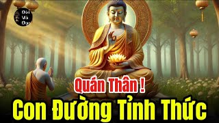 Quán Thân,Con Đường Tỉnh Thức!#QuánThân#ChánhNiệm#VôThường