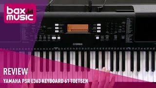 Yamaha PSR E363 Keyboard 61 Toetsen Review | Bax Music