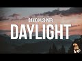 David Kushner - Daylight (Lyrics) 