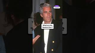 What Are The Epstein Files