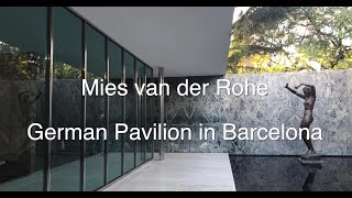 German Pavilion for the Barcelona International Exhibition/Mies van der Rohe