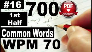 700 Common Words I Exercise No. 16 First Half I I Speed 70 I by farooqlatif @farooqstenographer