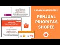 PROGRAM BARU PENJUAL PRIORITAS SHOPEE!!