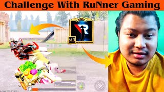 RUNNER GAMING CHALLENGE ME FOR TDM | 1VS1 | PUBG MOBILE