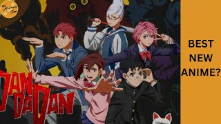 BEST ANIME OF 2024 | DAN DA DAN S1 REVIEW | THE AFTERNOON TUNE