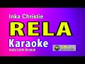 KARAOKE RELA (Inka Christie), RELA KARAOKE (Nada Lebih Rendah)