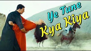 "Yeh Tune Kya Kiya" Once upon A Time In Mumbaai Dobara |Akshay K, Sonakshi S |Lyrics|Bollywood Songs