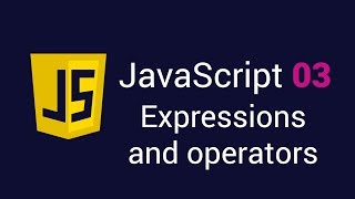 JavaScript 03. Expressions and Operators