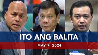 UNTV: Ito Ang Balita | May 7, 2024