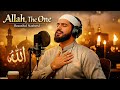 Allah The One | Calm & Spiritual Nasheed