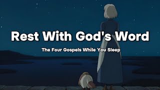 Bro, Don’t Scroll – Just Sleep | Listen To All Four Gospels (9 Hours)
