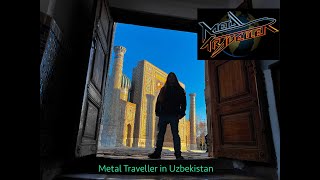 On The Road: Metal Traveller in Uzbekistan