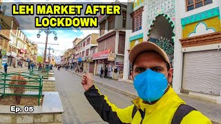 Condition of LEH Market after Lockdown | Exploring Leh Market | Ep. 05 Beautiful Ladakh