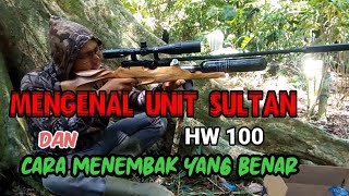 Mengenal unit sultan dan cara menembak yang benar..