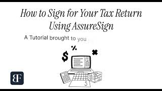 How to E-Sign for Your Tax Return Using AssureSign