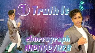 【HIPHOP R&B 振付】① Truth Is[中級 / 上級] ブレイクダウン / 横のリズム