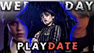 Playdate - Wednesday Addams Edit | Netflix | Animax Edits | Jenna Ortega Playdate Edit |