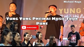 Yungyung Pheinai Music Tour 2022 Pune City Ft Leanderkamsonkakamisubscribe👍